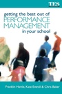 Cover: Getting the Best Out of Performance Management in Your School - Kogan Page Ltd