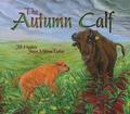 Cover: The Autumn Calf - Taylor Trade Publishing