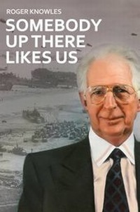 Abbildung von: Somebody Up There Likes Us - Austin Macauley Publishers