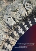 Cover: Canterbury's Archaeology 2013-2014: 38th Annual Review of the Canterbury Archaeological Trust - Canterbury Archaeological Trust Ltd