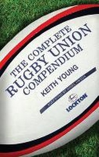 Abbildung von: The Complete Rugby Union Compendium - Arena Sport