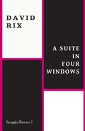 Cover: A Suite in Four Windows - Snuggly Books