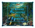 Cover: Le Grand Orchestre des Animaux - Fondation Cartier pour l'art contemporain