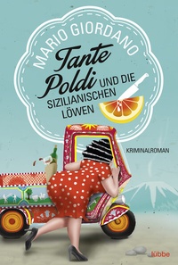 Abbildung von: Tante Poldi und die sizilianischen Löwen - Lübbe