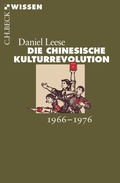 Cover: Die chinesische Kulturrevolution - C.H.BECK