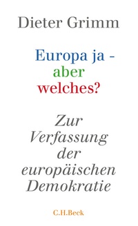 Abbildung von: Europa ja - aber welches? - C.H.BECK