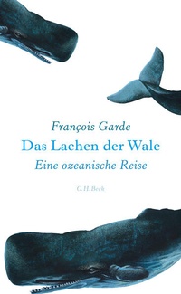 Enlarge image Cover: Das Lachen der Wale - C.H.BECK