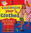 Cover: Customise Your Clothes - Lorenz Books