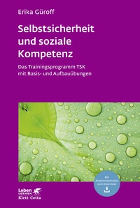 Abbildung von: Selbstsicherheit und soziale Kompetenz (Leben Lernen, Bd. 284) - Klett-Cotta
