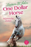 Cover: One Dollar Horse - St&uuml;rmische Zeiten - FISCHER Sauerl&auml;nder