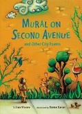 Cover: Mural on Second Avenue and Other City Poems - Walker Books Ltd