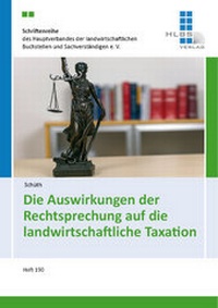 Abbildung von: Die Auswirkungen der Rechtsprechung auf die landwirtschaftliche Taxation - HLBS Verlag
