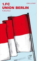 Cover: 1. FC Union Berlin - CULTURCON Medien
