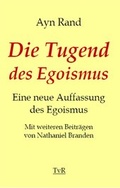 Cover: Die Tugend des Egoismus - TvR Medienverlag Jena