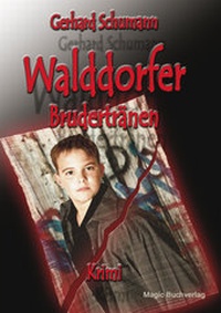 Abbildung von: Walddorfer - Brudertränen - Magic Buchverlag