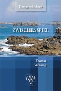 Cover: Zwischenspiel - Martin Werhand Verlag Melsbach