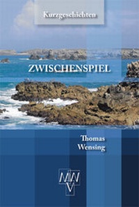 Enlarge image Cover: Zwischenspiel - Martin Werhand Verlag Melsbach