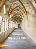 Cover: Alla ricerca dell'arte - Athesia-Tappeiner Verlag