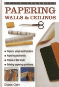Cover: Do-it-yourself Papering Walls & Ceilings - Lorenz Books