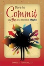 Cover: Dare to Commit - Liguori Publications,U.S.