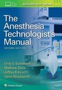 Cover: The Anesthesia Technologist's Manual - Lippincott Williams and Wilkins