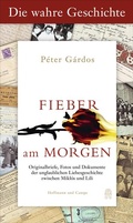 Cover: Fieber am Morgen. Die wahre Geschichte - Hoffmann & Campe