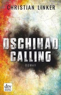 Enlarge image Cover: Dschihad Calling - dtv
