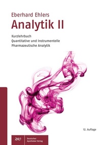 Abbildung von: Analytik II - Kurzlehrbuch - Deutscher Apotheker Verlag