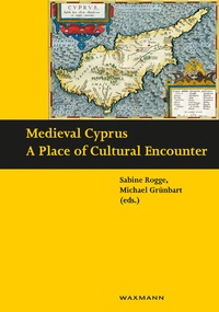 Enlarge image Cover: Medieval Cyprus - Waxmann
