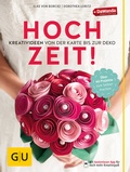 Cover: Hochzeit! Kreativideen von der Karte bis zur Deko - Gr&auml;fe und Unzer
