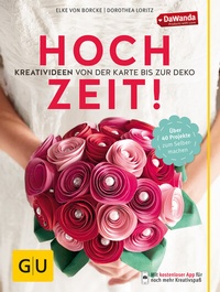Abbildung von: Hochzeit! Kreativideen von der Karte bis zur Deko - Gräfe und Unzer