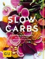 Cover: Slow Carbs - Gr&auml;fe und Unzer