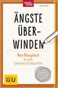 Cover: &Auml;ngste &uuml;berwinden - Gr&auml;fe und Unzer