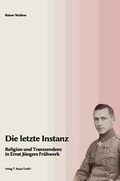 Cover: Die letzte Instanz - Traugott Bautz