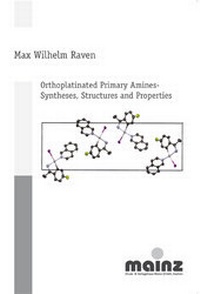 Bild: Orthoplatinated Primary Amines-Syntheses, Structures and Properties - Verlag Günter Mainz