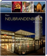 Abbildung von: Mein Neubrandenburg - Steffen Verlag