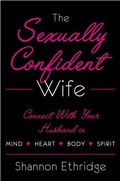 Cover: The Sexually Confident Wife - Harmony/Rodale/Convergent