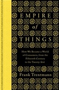Cover: Empire of Things - Penguin Books Ltd