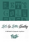 Cover: Let's Go Letter Hunting Notebook - Princeton Architectural Press