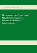 Cover: Optimierung des Einsatzes des Neuromarketings in der Business-to-Business-Kommunikation im deutschen Mobilfunkmarkt - Books on Demand