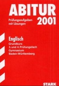 Cover: STARK Abitur-Pr&uuml;fungen Englisch - Grundkurs 3. und 4. Pr&uuml;fungsfach - Gymnasium Baden-W&uuml;rttemberg - Stark Verlag GmbH