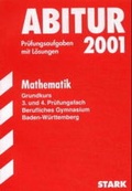 Cover: STARK Abitur-Pr&uuml;fungen Mathematik - gk Berufl. Gymnasium Baden-W&uuml;rttemberg - Stark Verlag GmbH