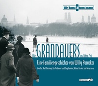 Abbildung von: Die Grandauers und ihre Zeit MP3 - Antje Kunstmann Verlag