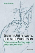 Cover: &Uuml;ber pr&auml;reflexives Selbstbewusstsein - Brill Deutschland