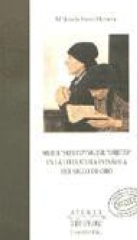 Abbildung von: Mujer sujeto-mujer objeto en la literatura española del siglo de oro - Servicio de Publicaciones y Divulgación Científica de la Universidad de Málaga