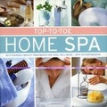 Cover: Top-to-toe Home Spa - Lorenz Books