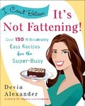 Cover: I Can't Believe It's Not Fattening! - Bantam Books