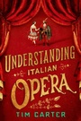 Cover: Understanding Italian Opera - OUP eBook