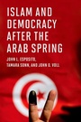 Cover: Islam and Democracy after the Arab Spring - OUP eBook