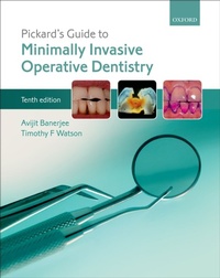 Enlarge image Cover: Pickard's Guide to Minimally Invasive Operative Dentistry - OUP eBook